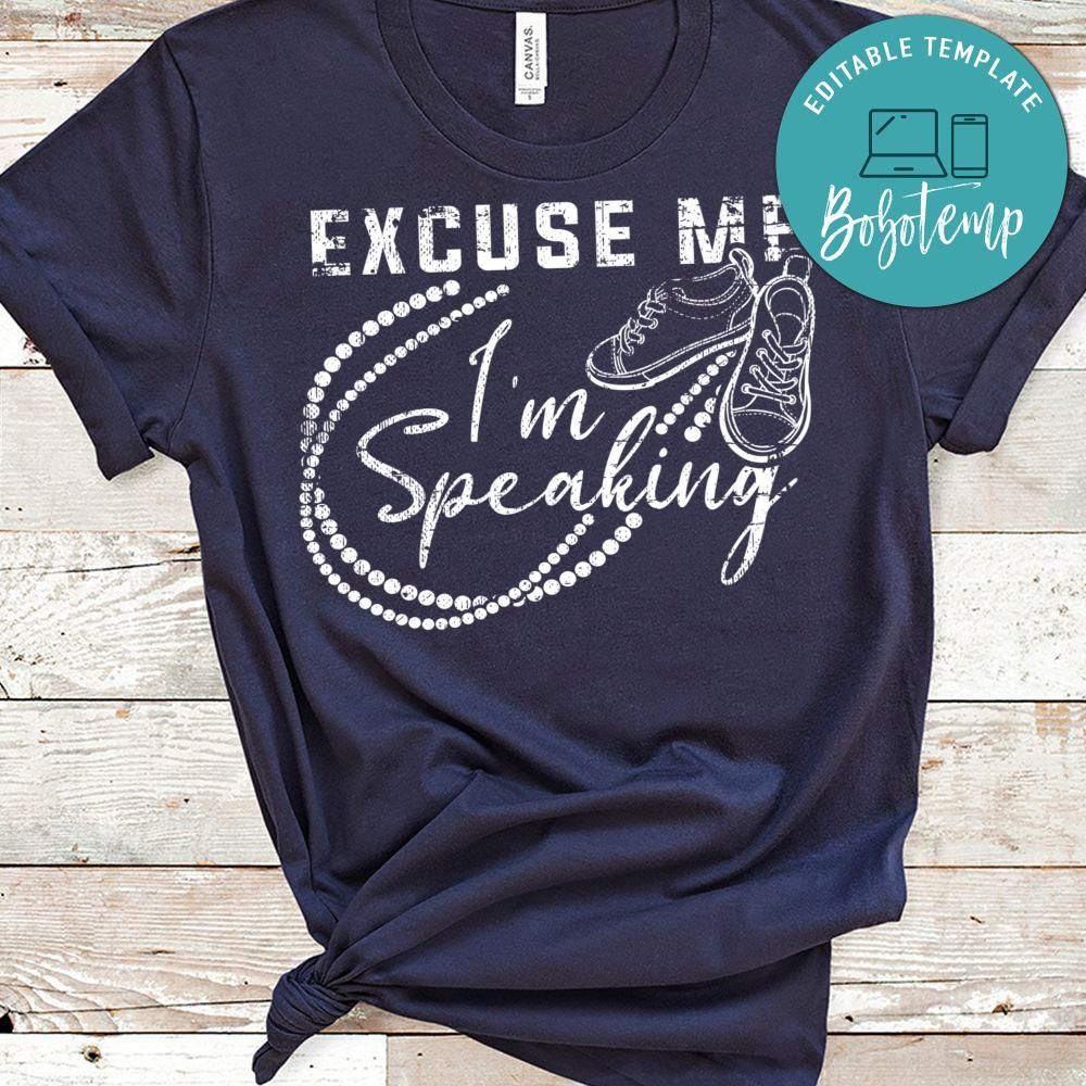 Excuse Me I'm Speaking Funny Pearls and Shoe Shirt