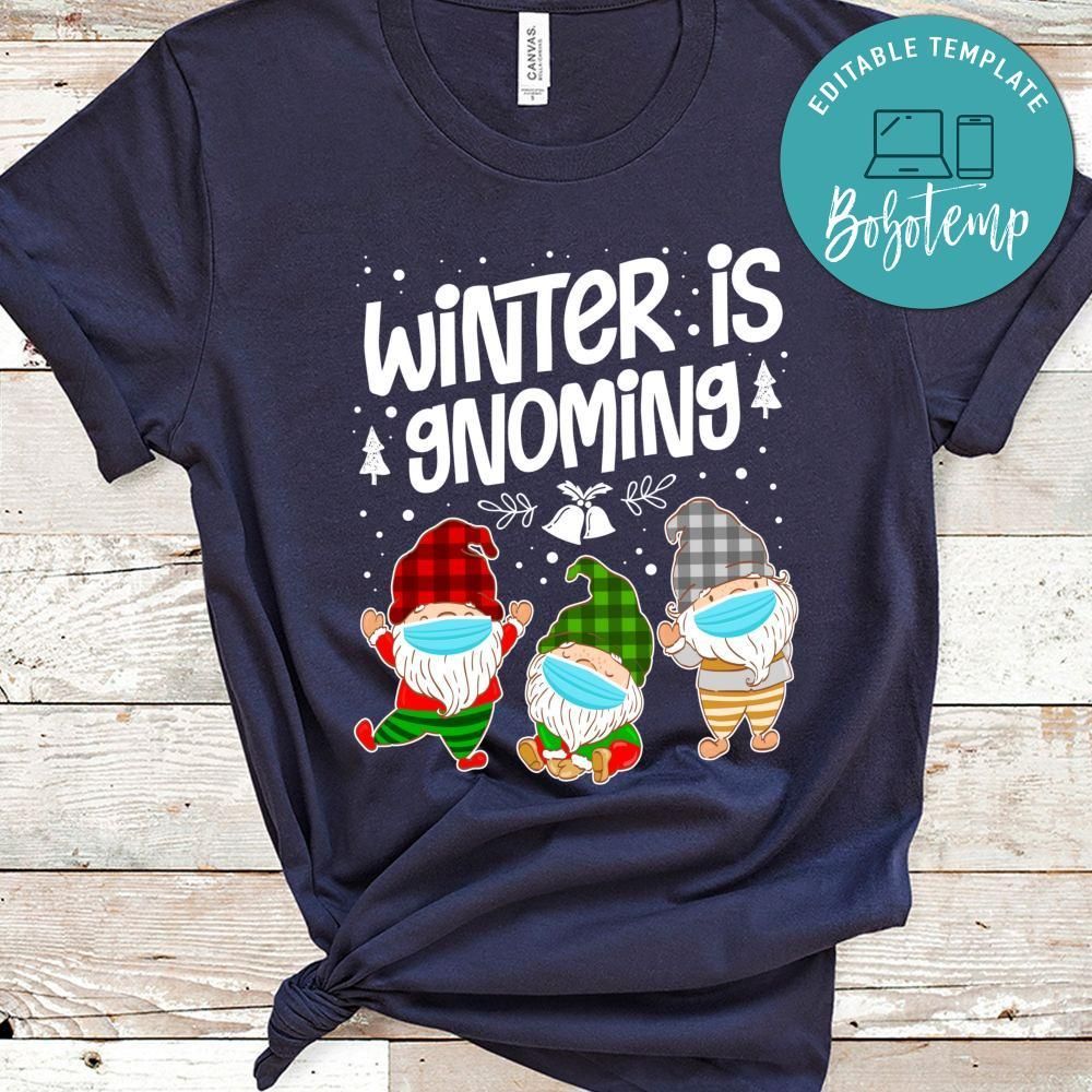 Winter is Gnoming Gnomes In Mask Plaid Hat Xmas Quarantine Gift Classic Unisex T-Shirt
