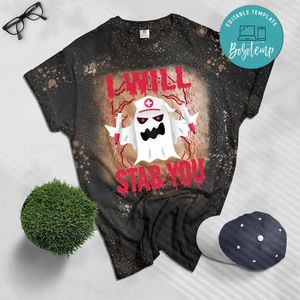I will stab you Halloween Nurse Gift Bleached T-Shirt