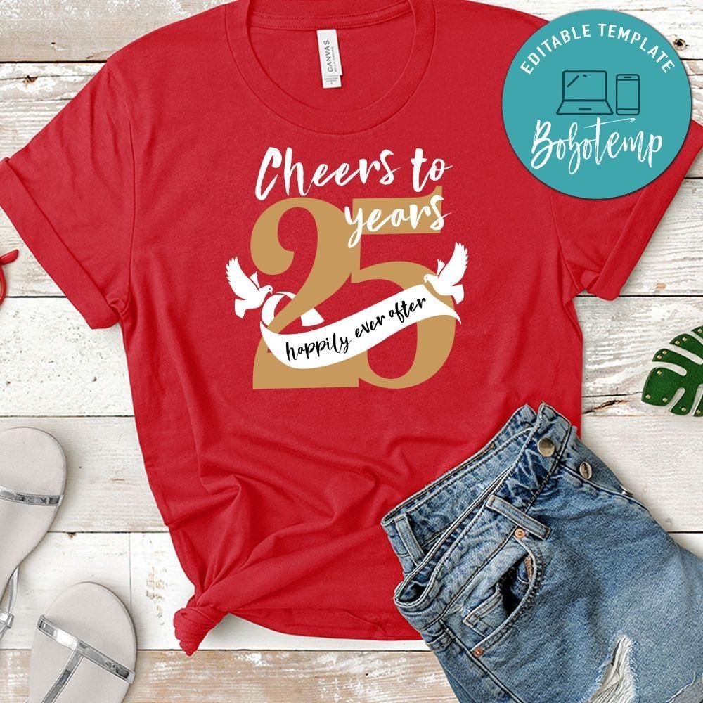 Cheers to 25 years happily ever after T-Shirt