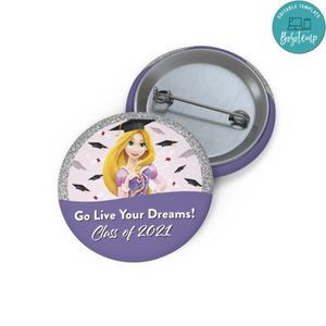 Rapunzel Go Live Your Dreams Graduation class of 2021 Pin Button