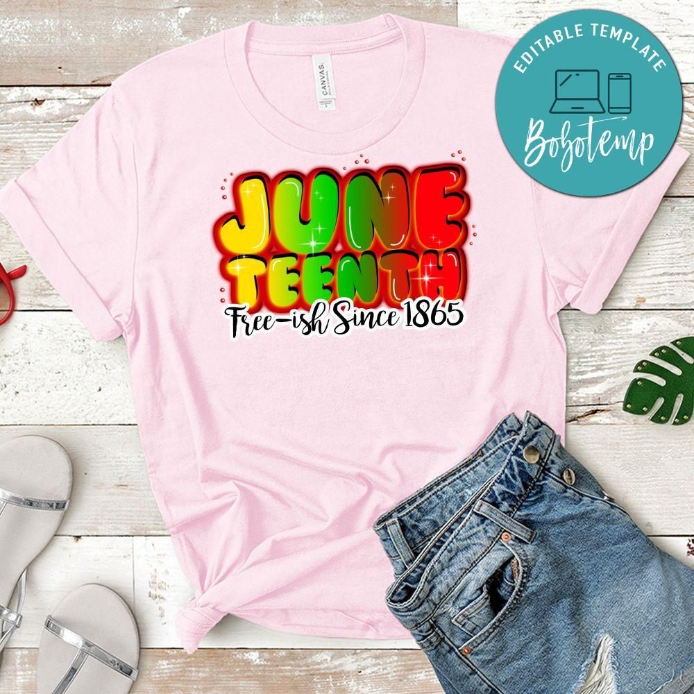 June Teenth Free-ish Since 1865 T-Shirt