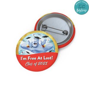 Genie I'm free at last Graduation class of 2021 Pin Button