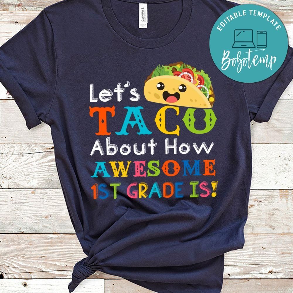 Let's Taco about How Awesome 1st Grade Back to School PNG file template