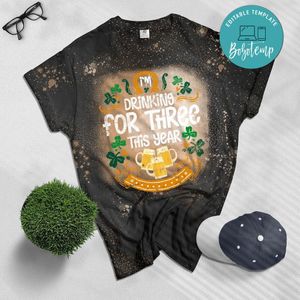 For Three I'm Drinking St Patricks Day Men Pregnancy Dad Baby Bleached Shirt