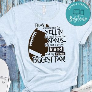 Please yelling i'm friend and biggest fan football PNG file template