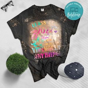 Class of 2022 Senior Graduation We Can Do Virtually Anything Bleached Shirt