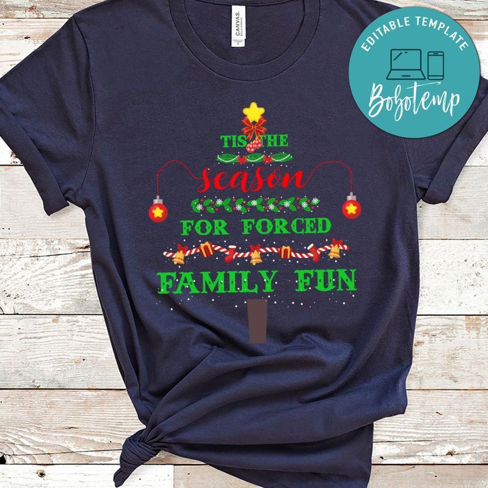Tis The Season For Forced Family Fun Christmas Tree Classic Unisex T-Shirt