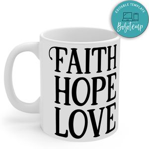 Faith Hope Love Mug