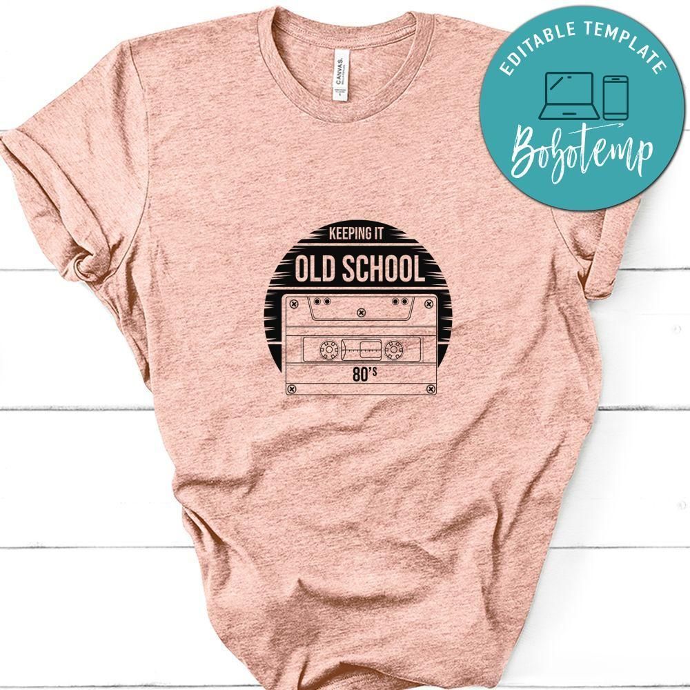 Keeping It Old School Shirt