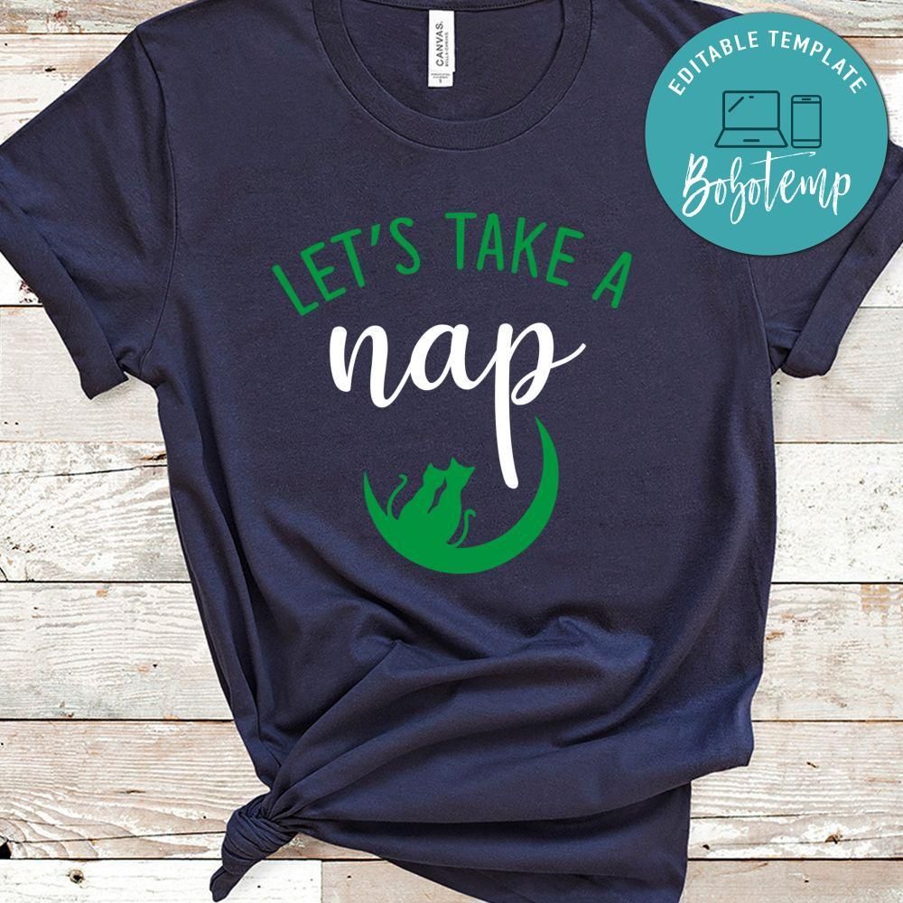 Let's Take A Nap Shirt