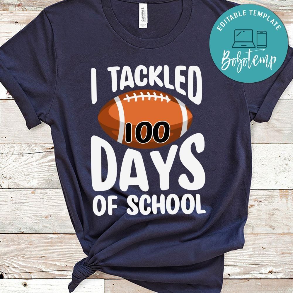 I Tackled 100 Days of School Football Shirt