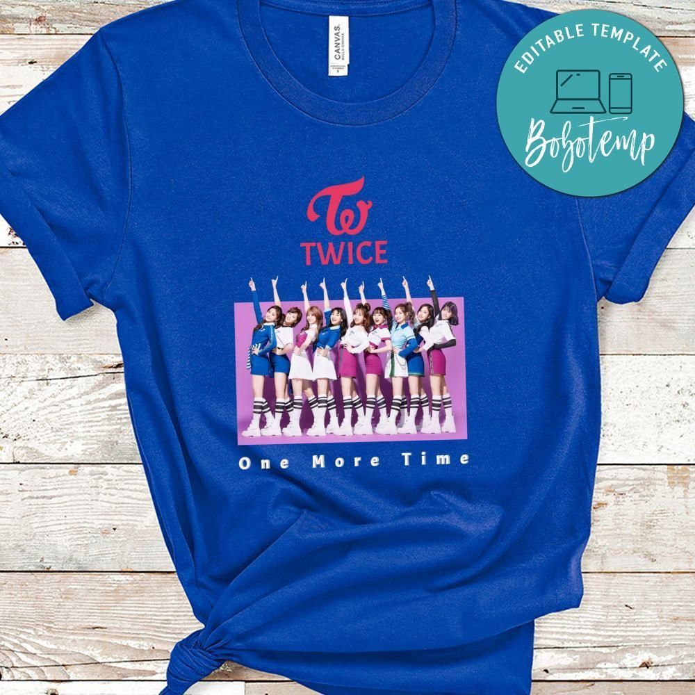 Twice K Pop One More Time Shirt