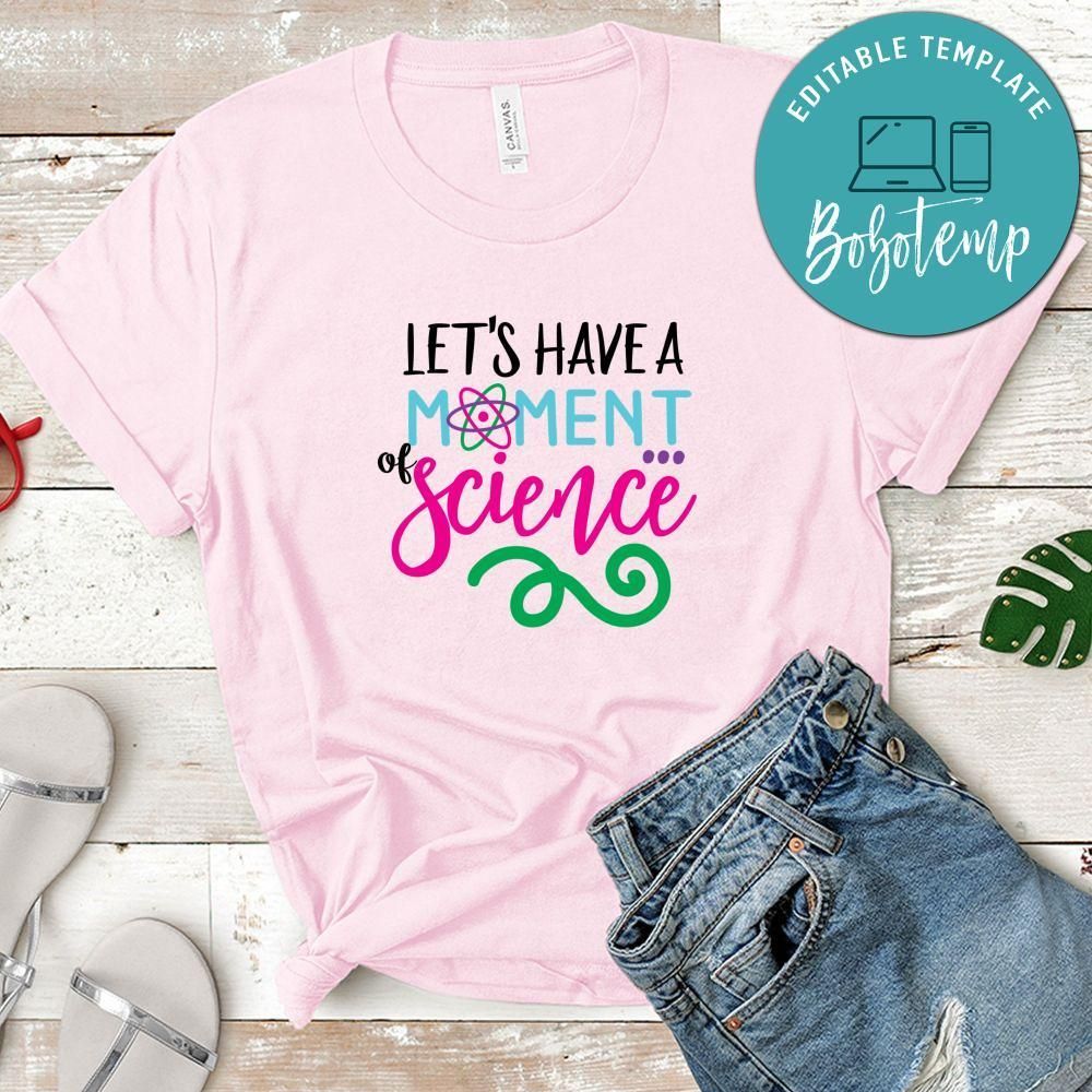 Nerdy Lets Have A Moment Of Science Shirt
