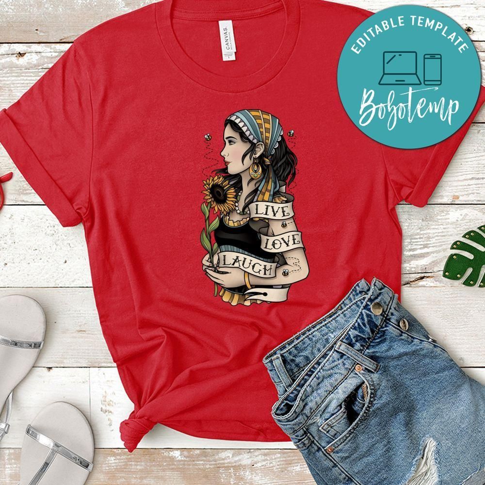Live Love Laugh Shirt, Tatoo Lady Shirt