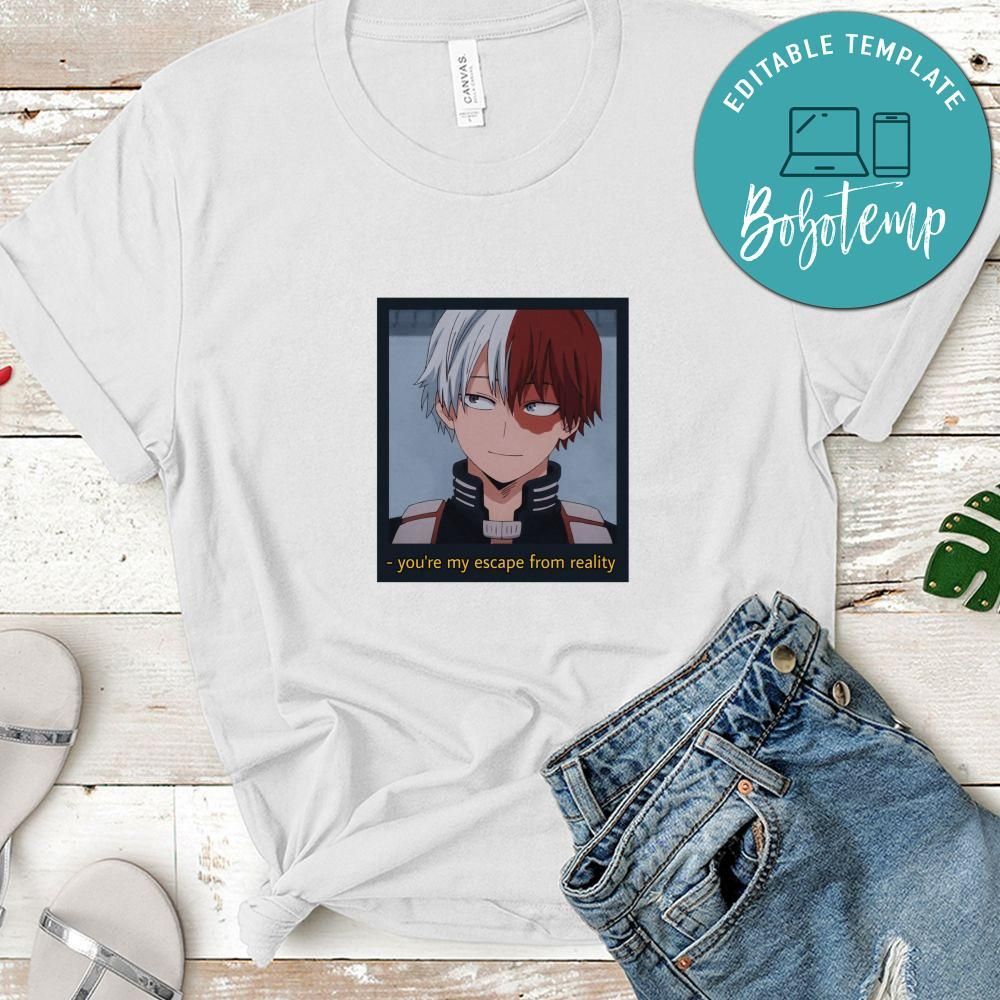 My Hero Academia Shirt, You're My Escape From Reality Shirt, Shoto Todoroki Shirt