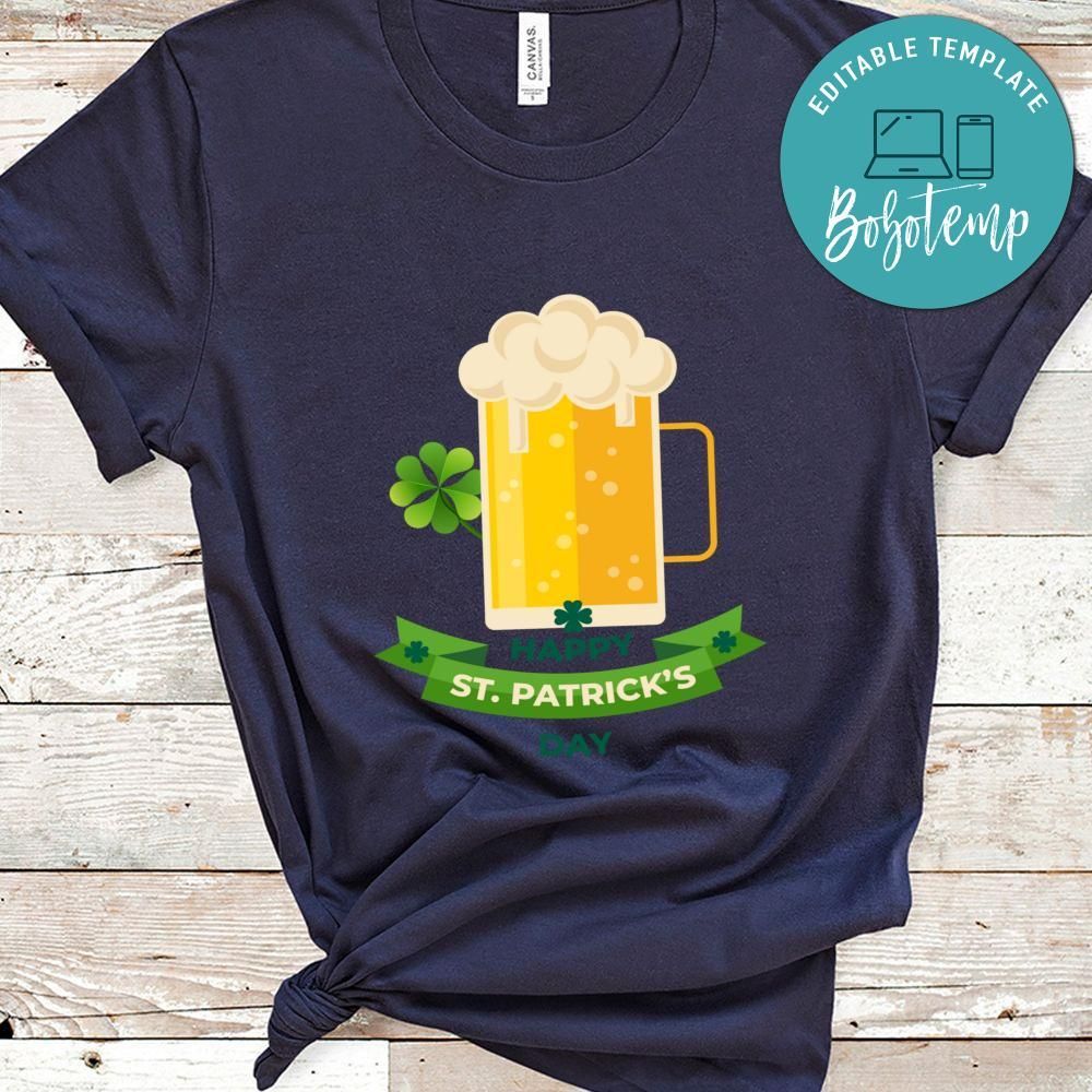 Happy St.Patrick's Day And Beer Shirt