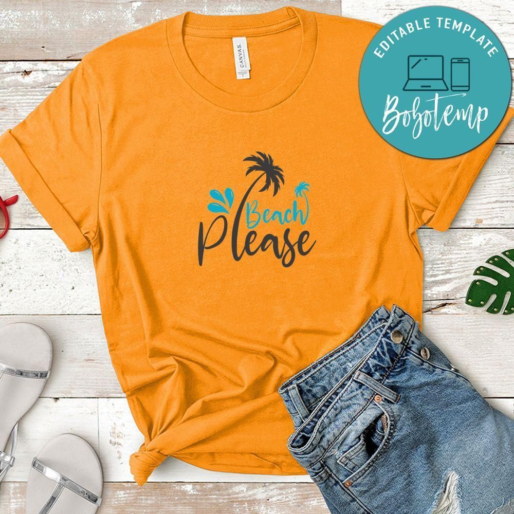 Beach Please Shirt