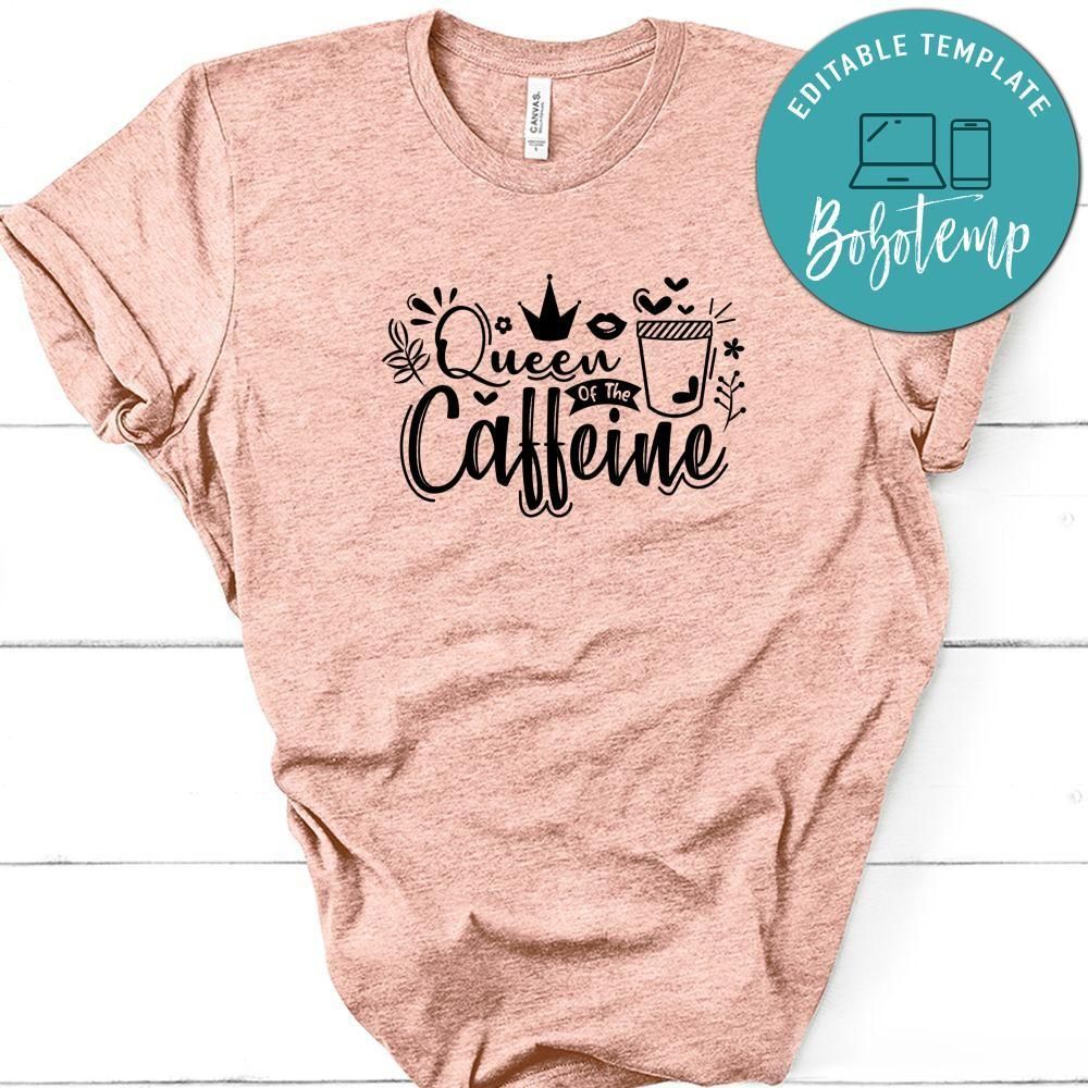 Queen Of The Caffeine Shirt
