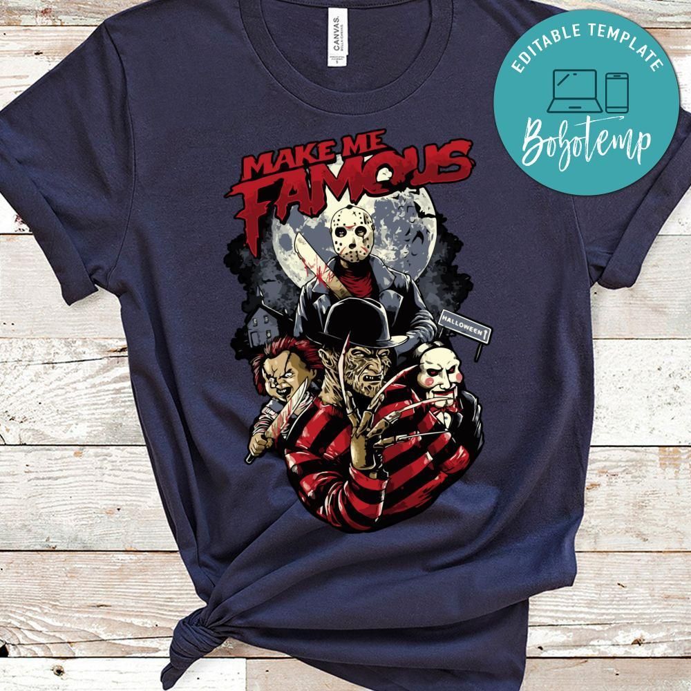 Make Me Famous Shirt