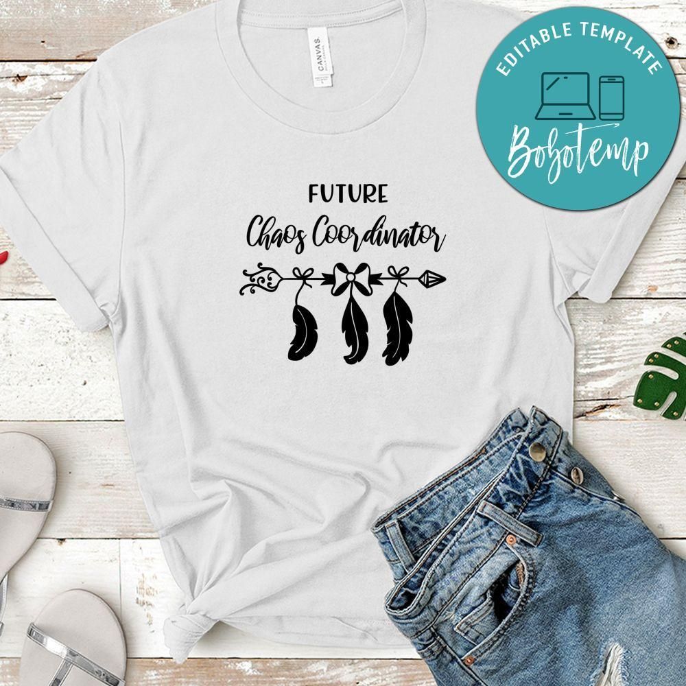 Pregnancy Future Chaos Coordinator Shirt