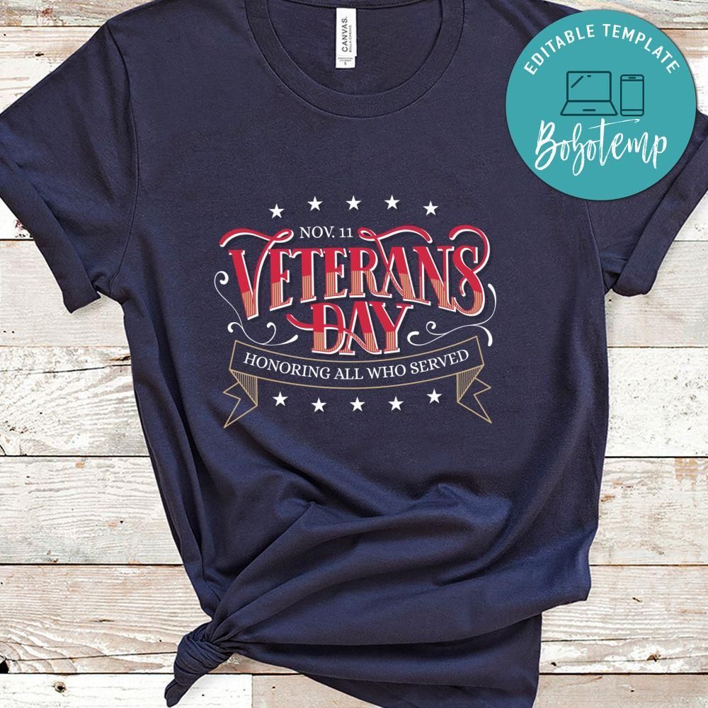 Veterans Day Honoring All Who Served Tshirt