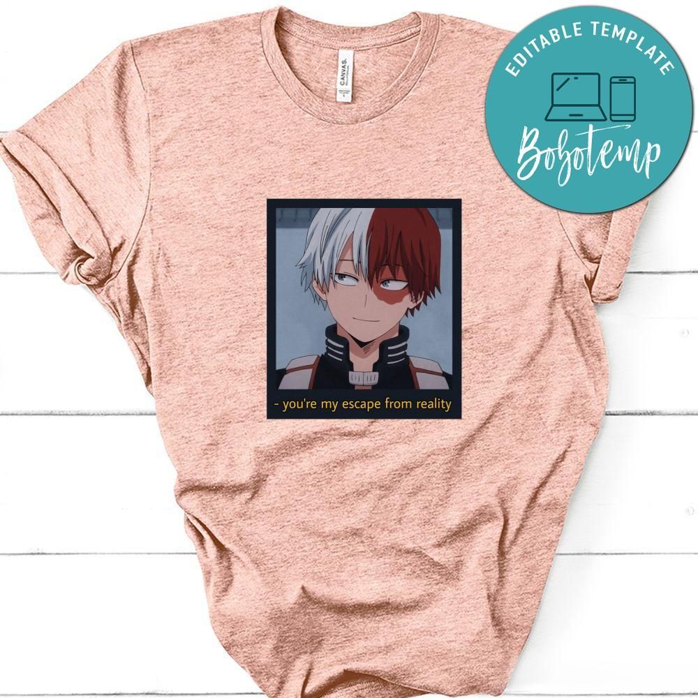 My Hero Academia Shirt, You're My Escape From Reality Shirt, Shoto Todoroki Shirt