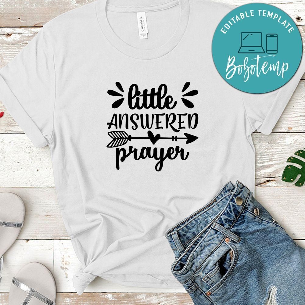 Little Answered Prayer T-Shirt