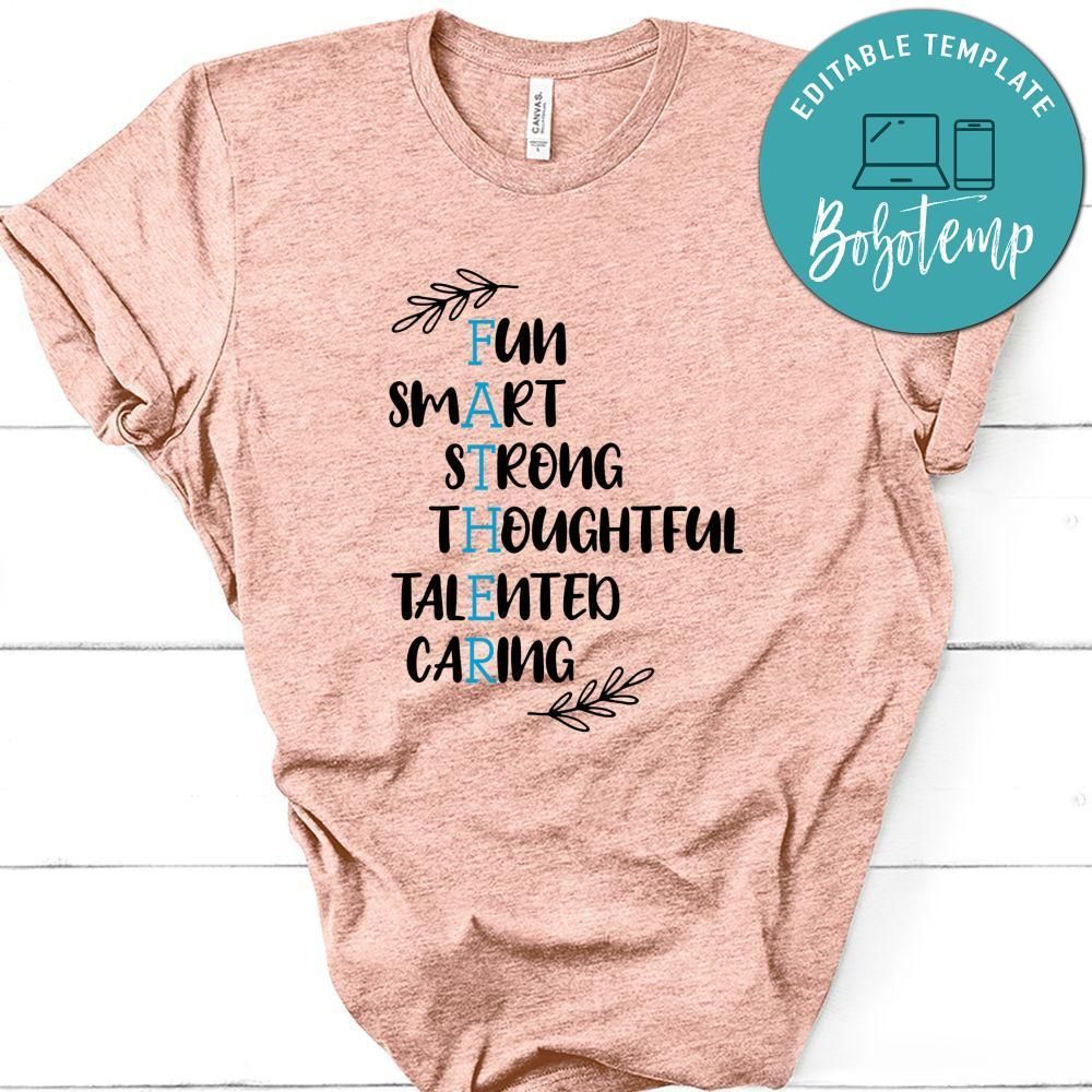 Father, Fun Smart Strong Thoughtful Talented Caring Shirt