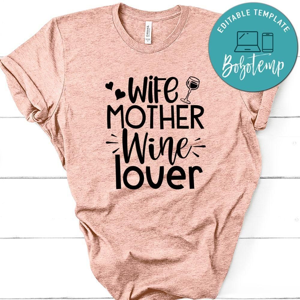 Wife Mother Wine Lover Shirt