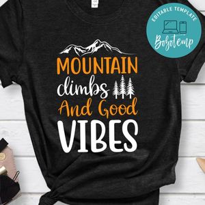 Mountain Clinbs And Good VIbes Black Shirt