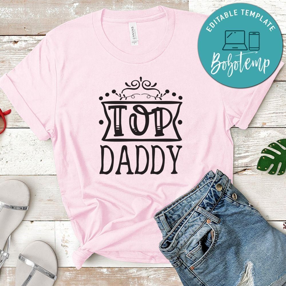 Father’s Day, Top Daddy Shirt