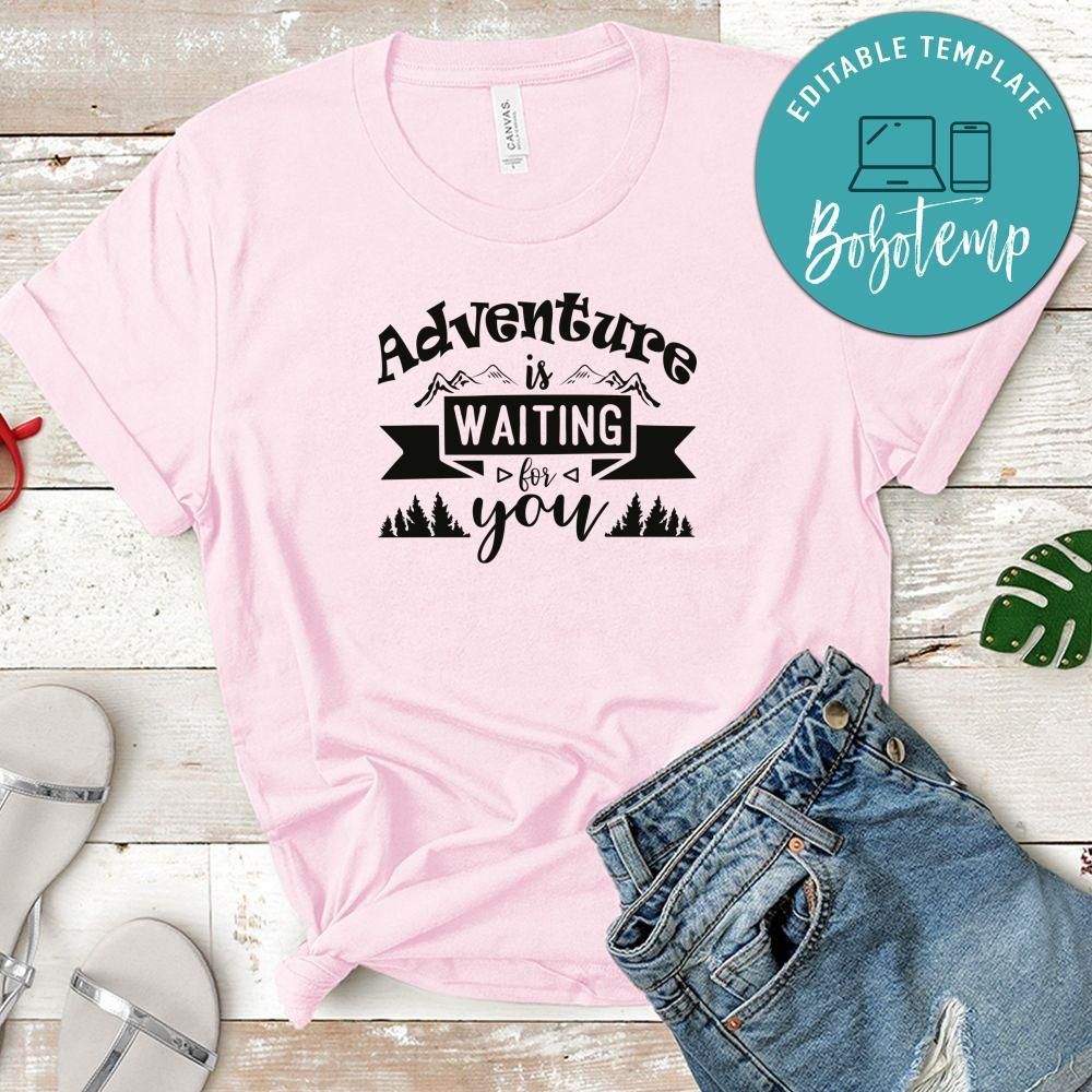 Adventure Is Waiting For You White Shirt