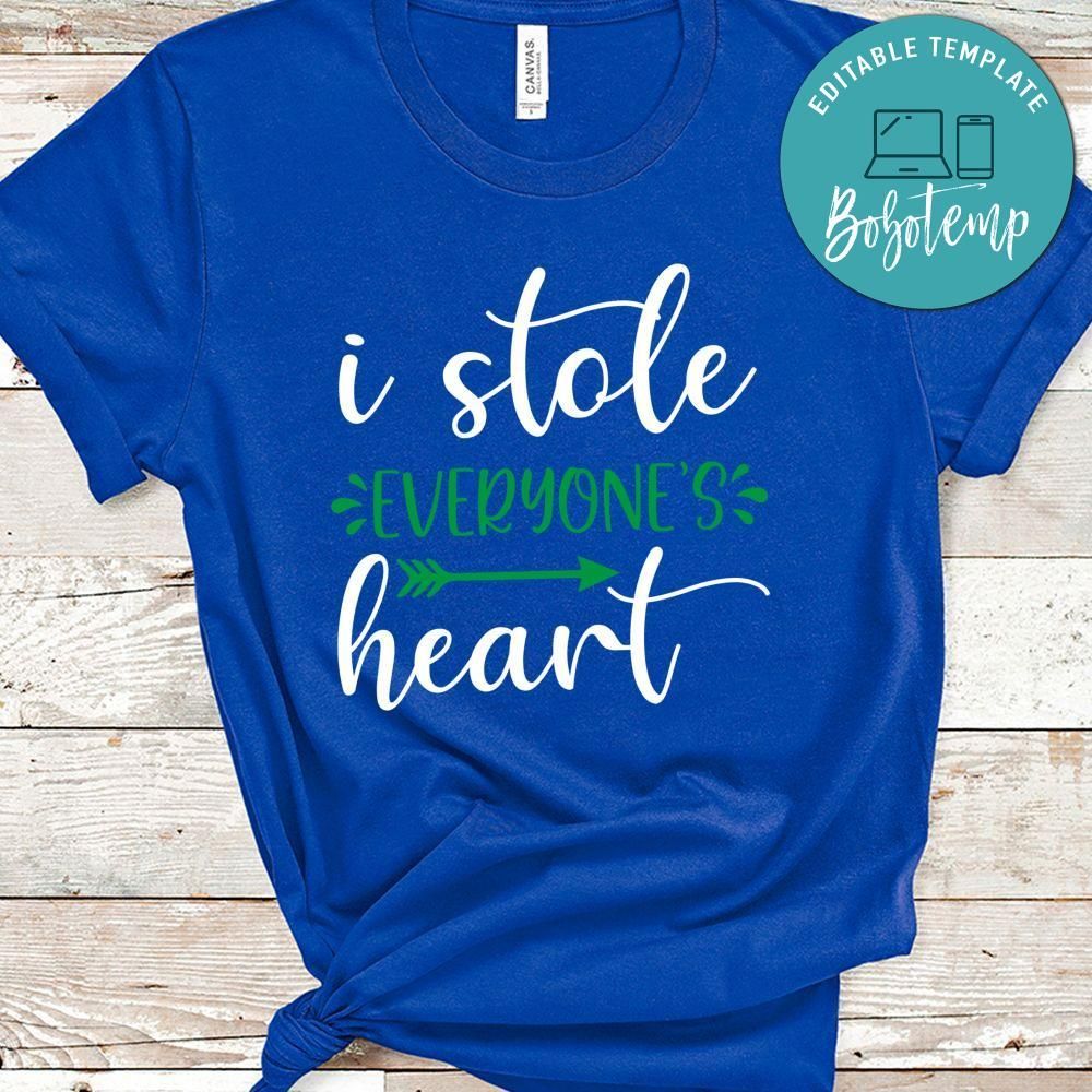 I Stole Everyone's Heart Shirt