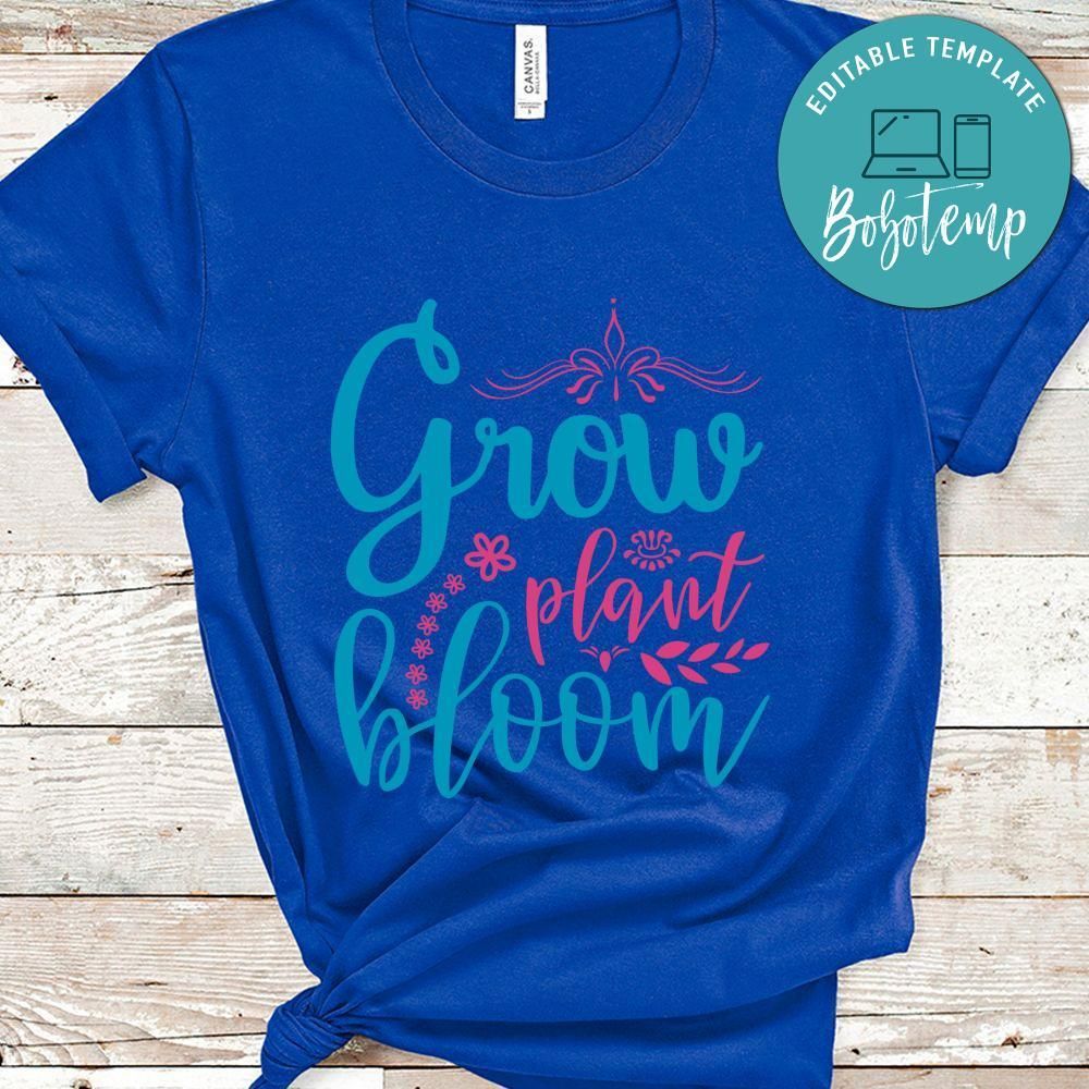 Grow Plant Bloom Shirt
