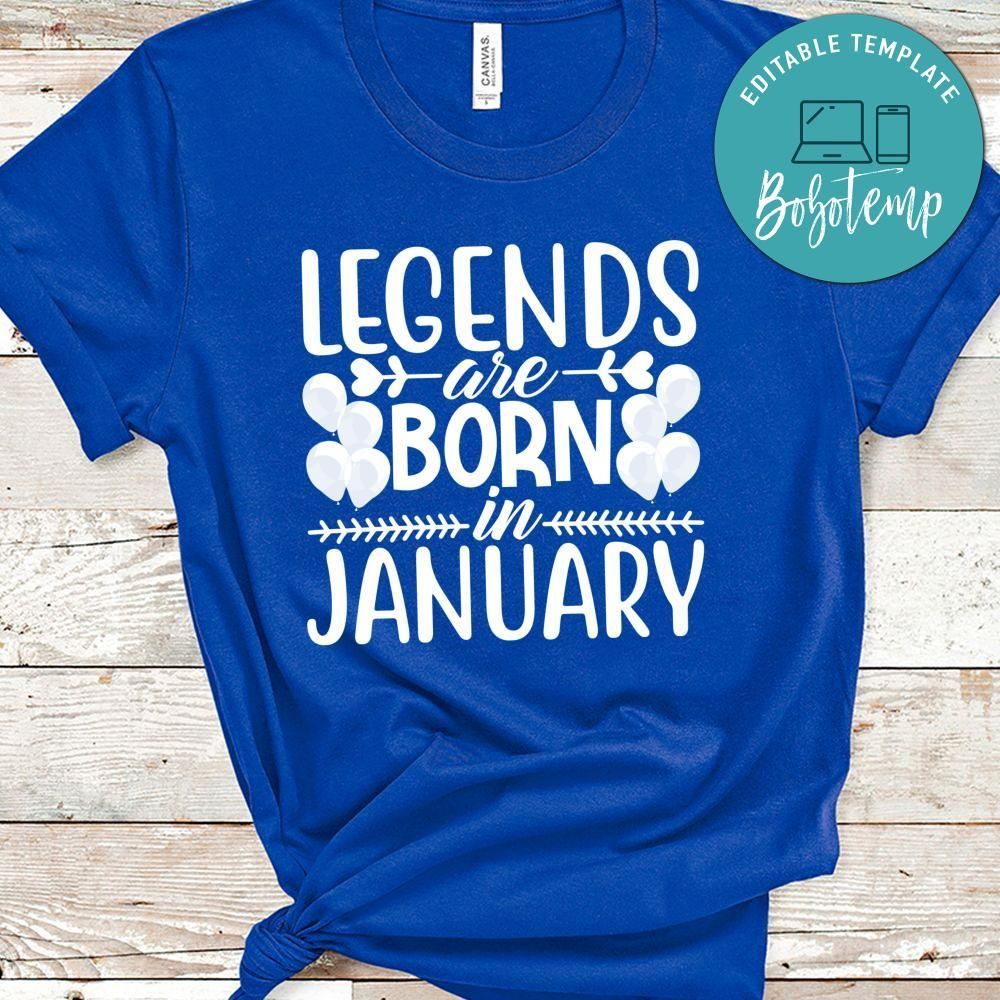 Legends Are Born In January Shirt