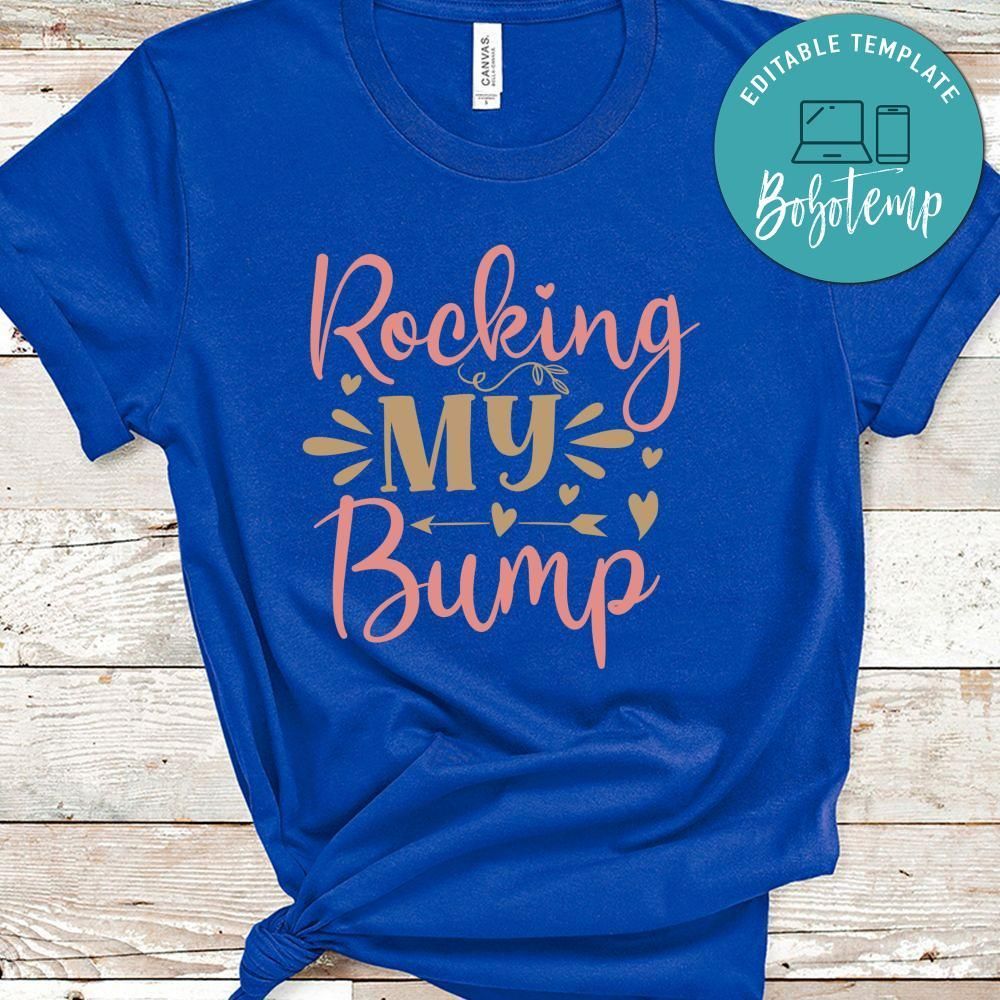 Rocking My Bump Shirt