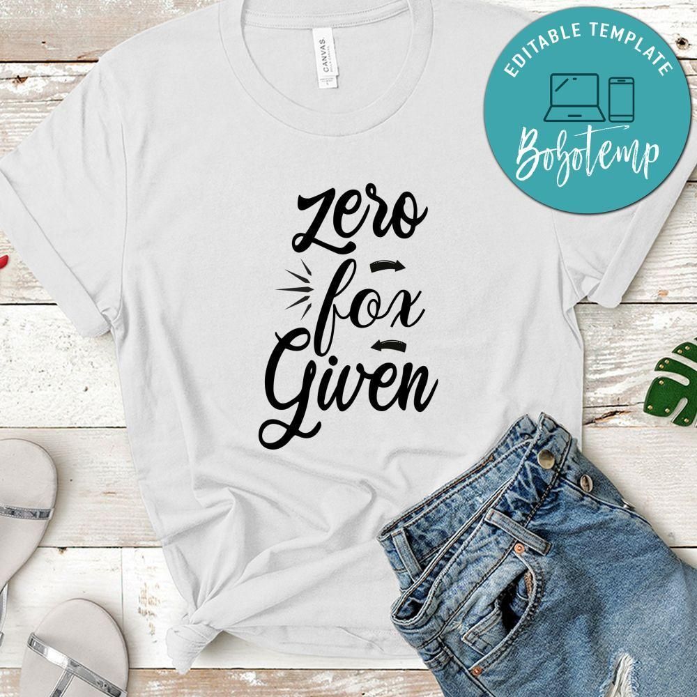 Zero Fox Given Shirt