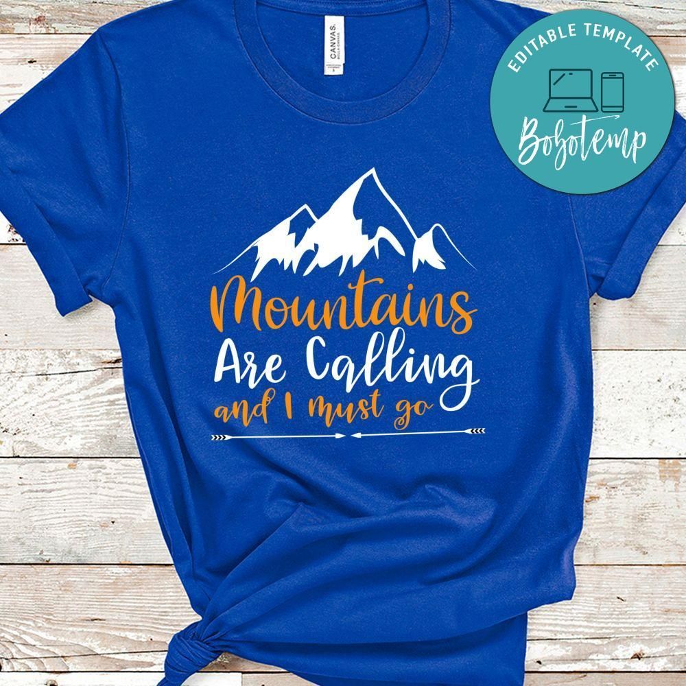 Mountains Are Calling And I Must Go Black Shirt