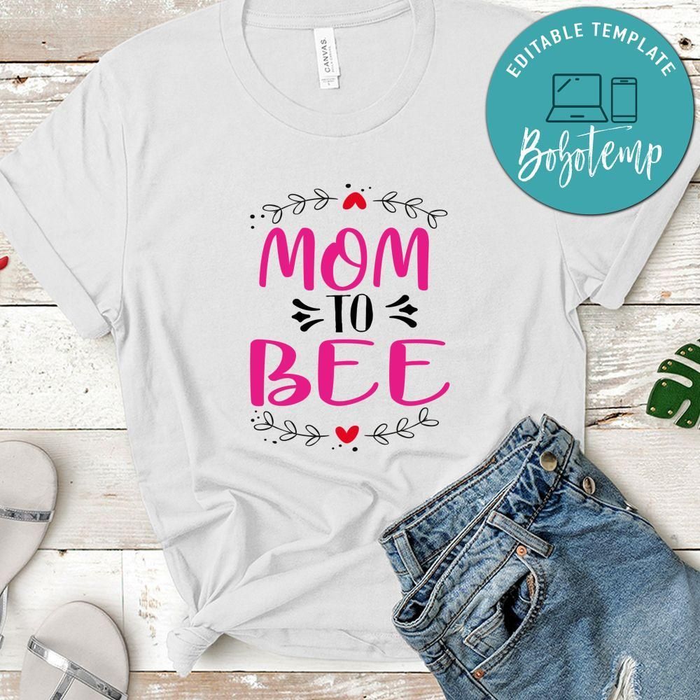 Mom To Bee Shirt