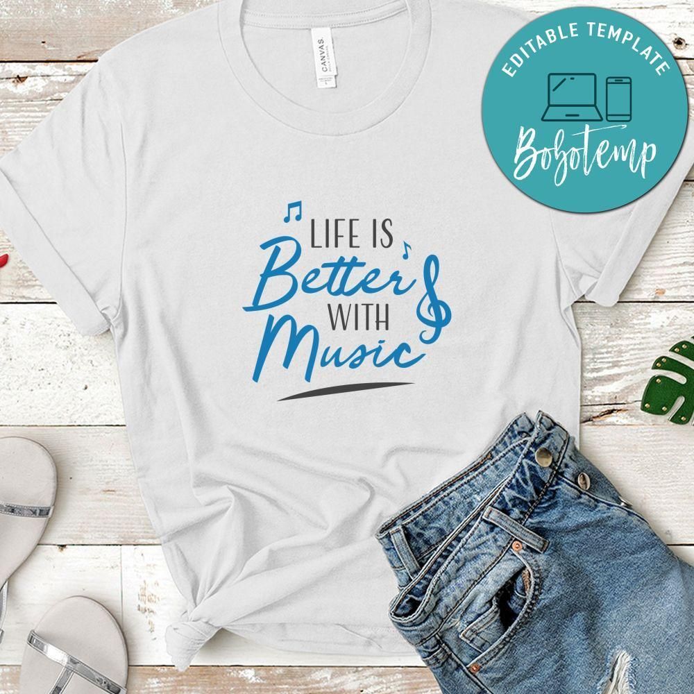 Life Is Better With Music Shirt
