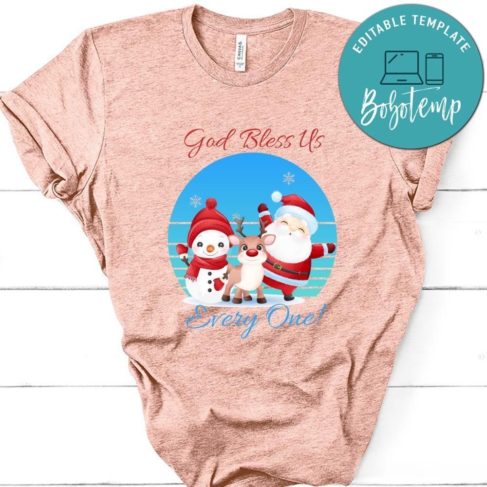 Cute Santa Claus, God Bless Us Every One Shirt