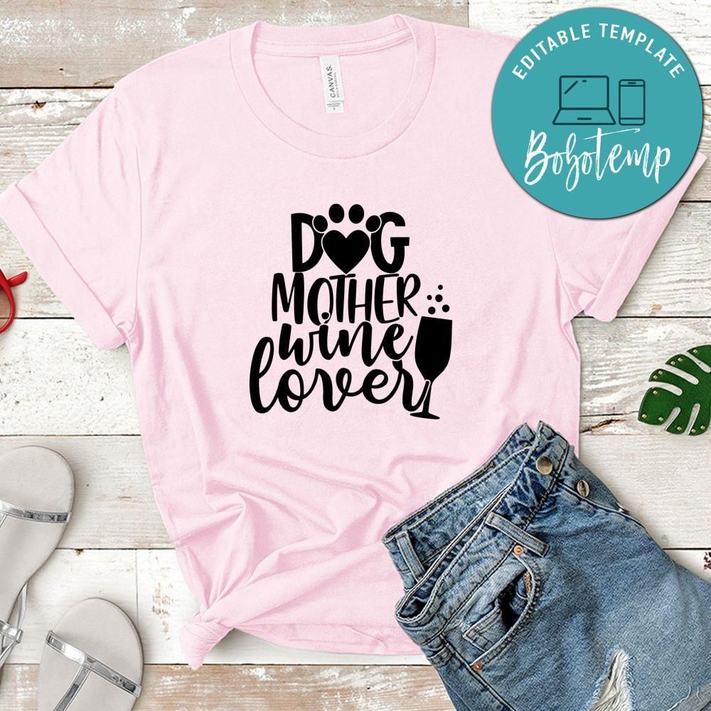 Dog Mother Wine Lover Tshirt