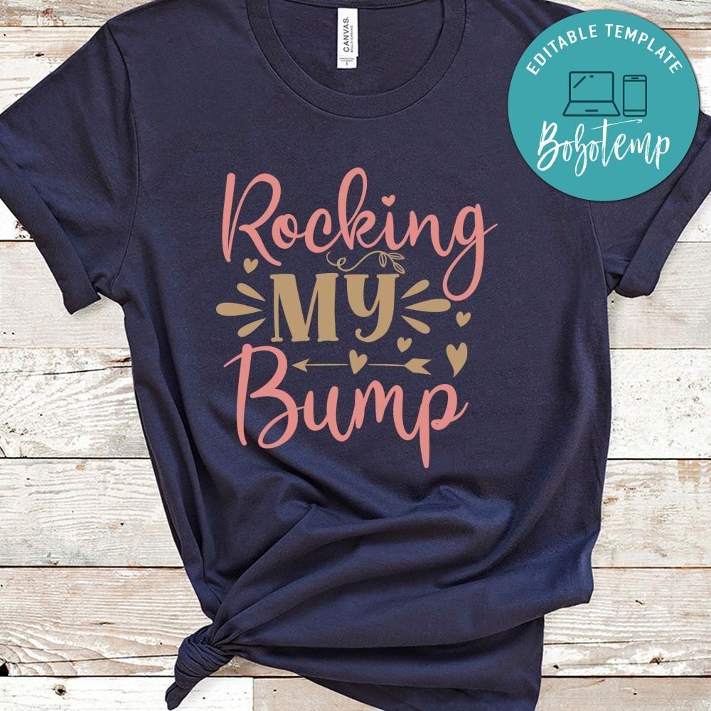 Rocking My Bump Shirt
