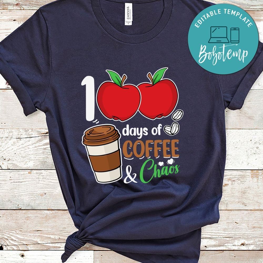 100 Days of Coffee Chaos School Teacher Shirt