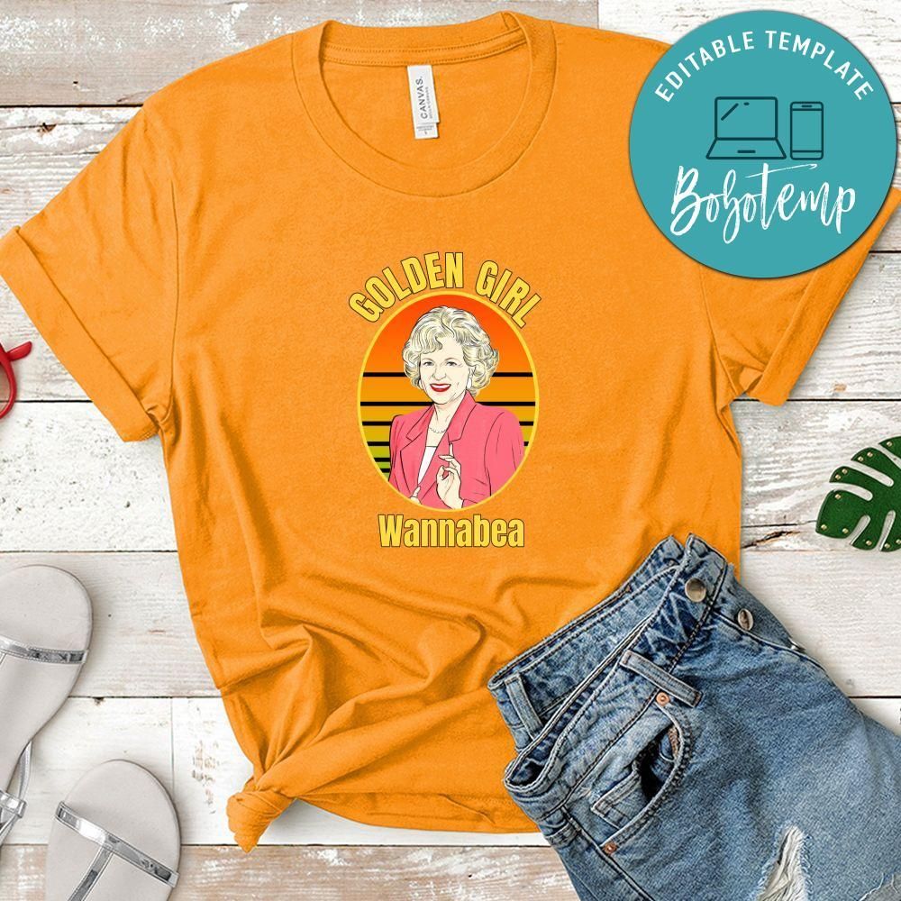 Golden Girl Rose Wannabea Shirt, Golden Girls Shirt