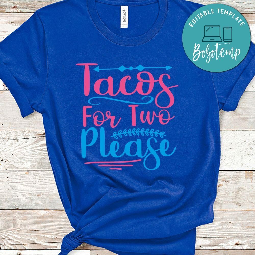 Tacos For Two Please No3 Shirt