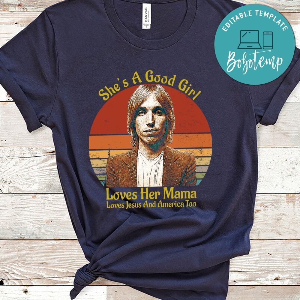 Tom Petty She's A Good Girl Shirt
