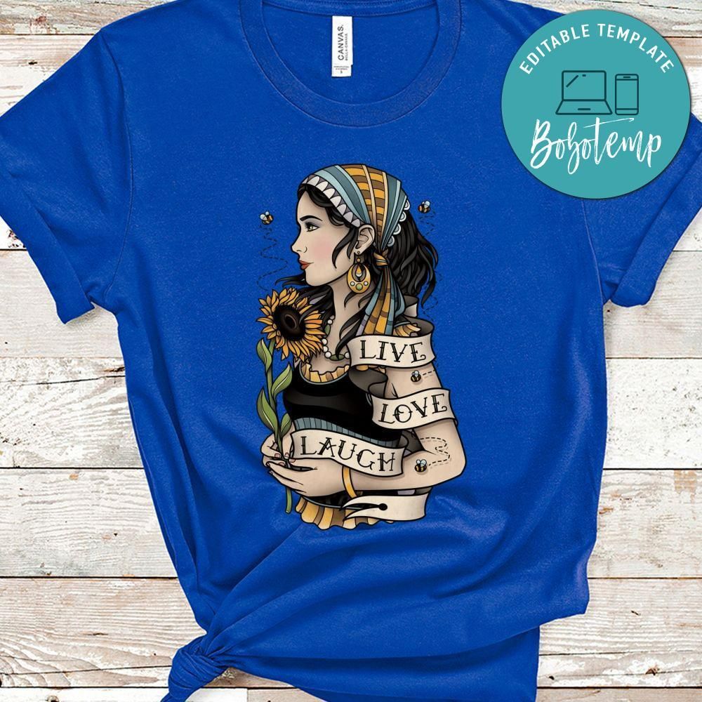 Tatoo Lady Shirt, Live Love Laugh Shirt