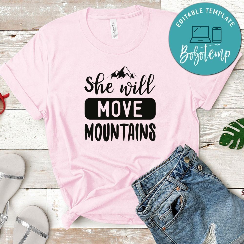 She Will Move Mountains White Shirt